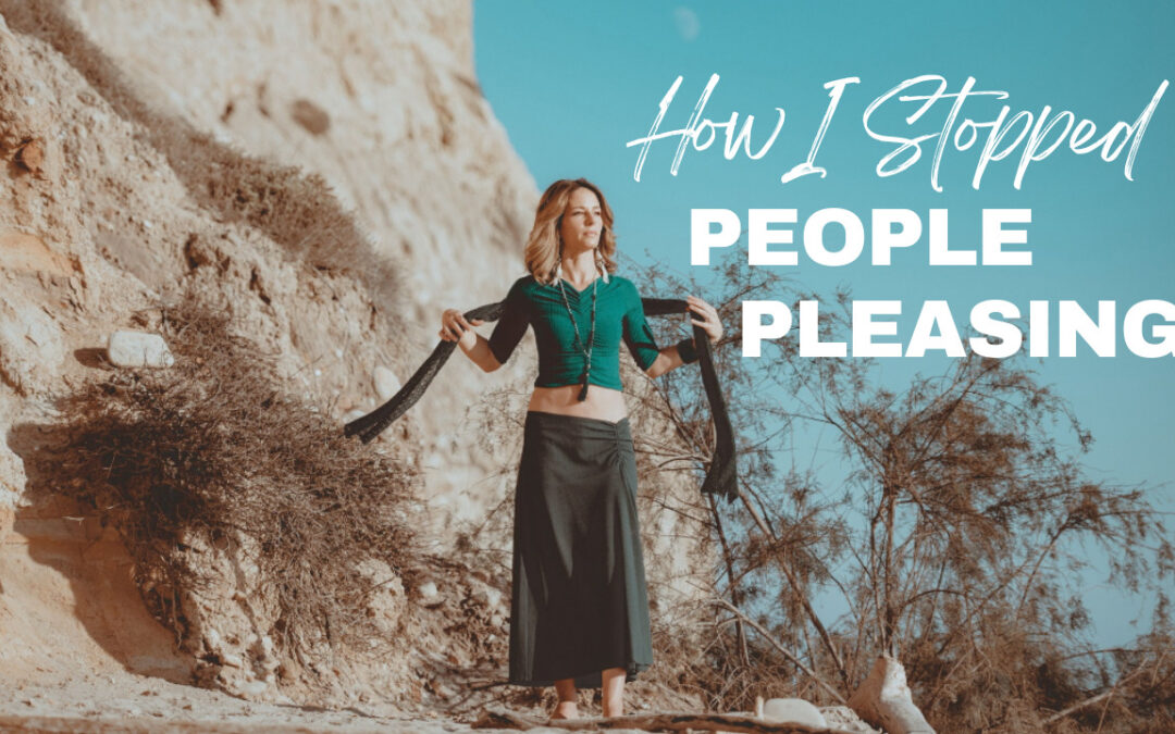 How I Stopped People Pleasing